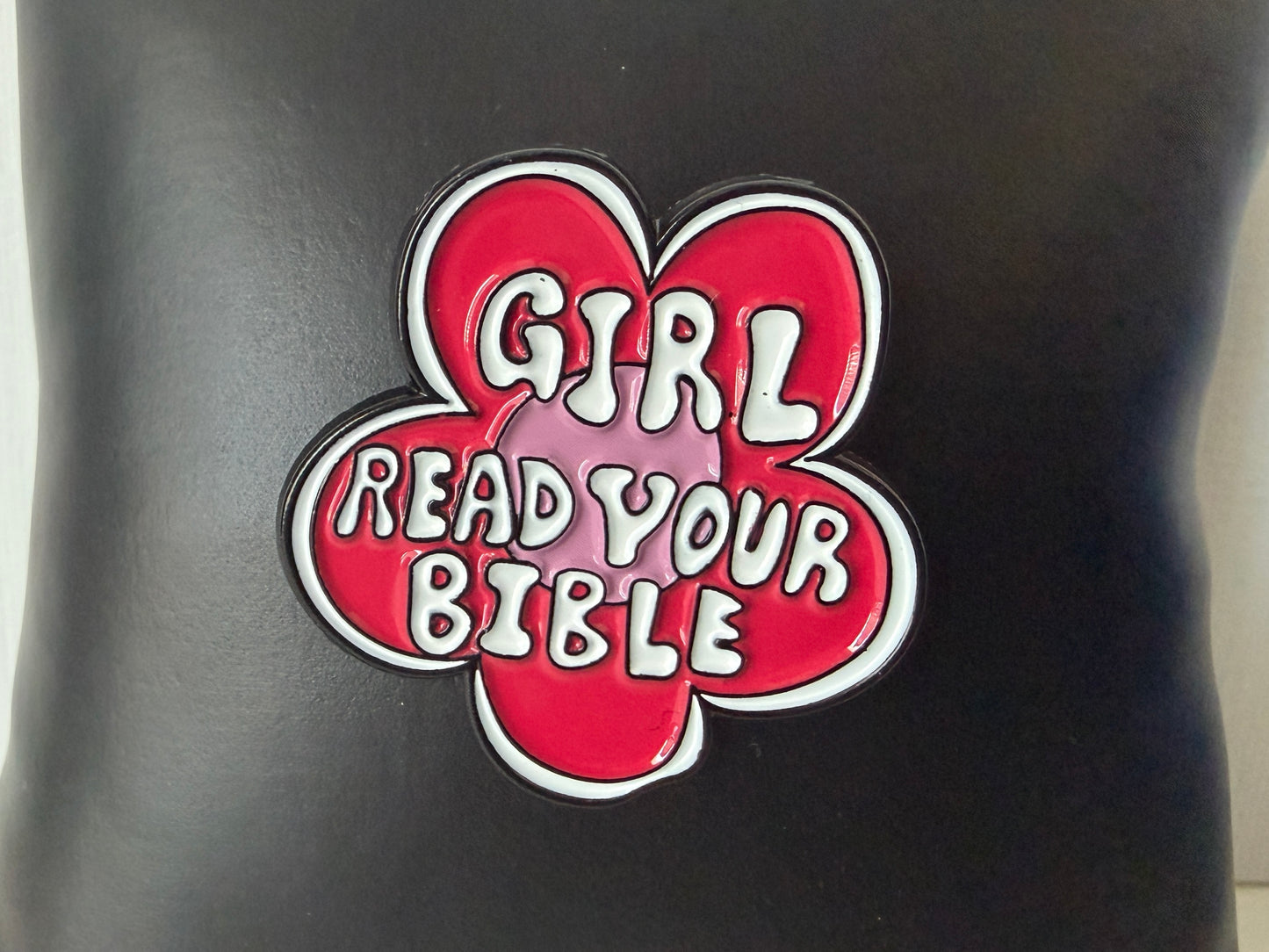Girl Read Your Bible pin